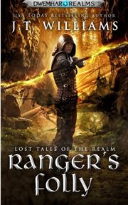 Ranger's folly: a tale of the dwemhar cover image