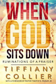When god sits down: ruminations of a praiser 31 day devotional cover image