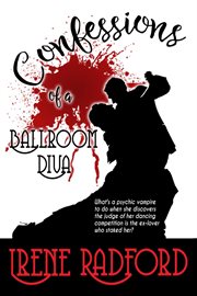 Confessions of a ballroom diva cover image