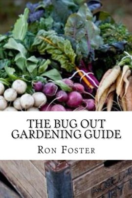 Cover image for The Bug Out Gardening Guide