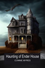 Haunting of Ender House cover image