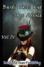 Bardic tales and sage advice, volume iv cover image