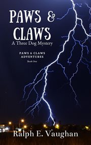 Paws & claws: a three dog mystery cover image