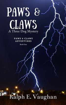 Cover image for Paws & Claws: A Three Dog Mystery