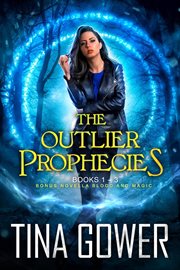 The outlier prophecies. Books 1-3 cover image