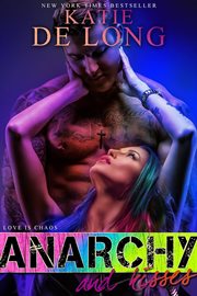 Anarchy and Kisses : Anarchy Duo cover image