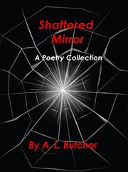 Shattered mirror - a poetry collection cover image