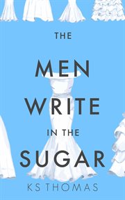The men write in the sugar cover image