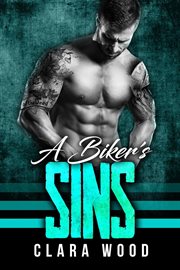 A biker's sins: a bad boy motorcycle club romance (free vipers mc) cover image