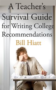 A teacher's survival guide for writing college recommendations cover image