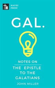 Notes on the epistle to the galatians cover image