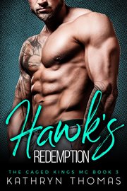 Hawk's redemption: a bad boy motorcycle club romance cover image