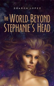 The world beyond stephanie's head cover image