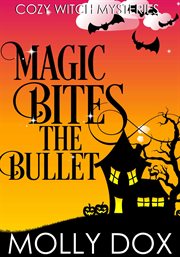 Magic bites the bullet cover image