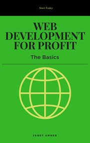 Web development for profit: the basics cover image