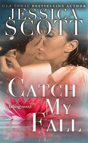 Catch my fall : a Falling novel cover image