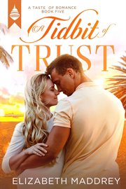 A Tidbit of Trust : Taste of Romance cover image