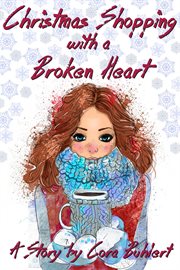Christmas shopping with a broken heart cover image