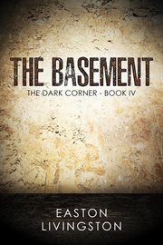 The basement: the dark corner - book iv cover image