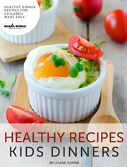 Healthy recipes kids dinners cover image