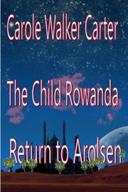 The child rowanda, return to arolsen cover image