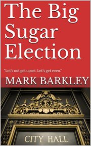 The big sugar election cover image