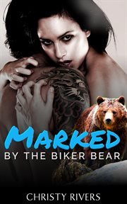 Marked by the biker bear cover image