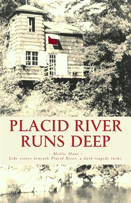 Cover image for Placid River Runs Deep