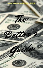 The Bettor's Guide cover image