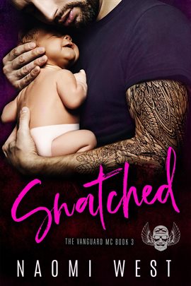 Cover image for Snatched: An MC Romance