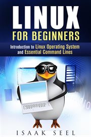 Linux for beginners: introduction to linux operating system and essential command lines cover image
