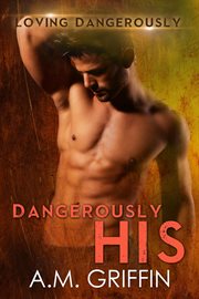 Dangerously His cover image