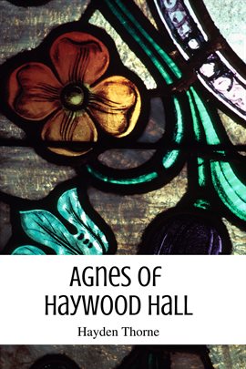 Cover image for Agnes of Haywood Hall