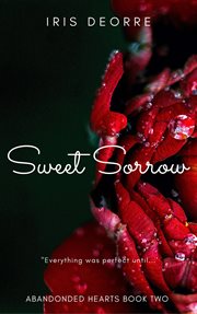 Sweet Sorrow : Abandoned Hearts cover image