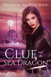 Clue and the sea dragon cover image