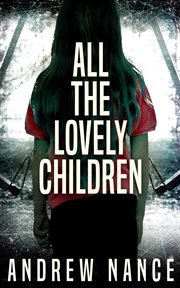 All the Lovely Children cover image