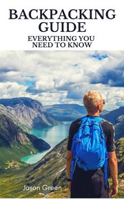 Backpacking guide - everything you need to know cover image