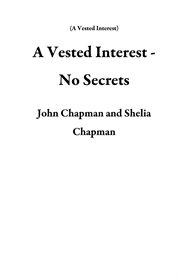 A vested interest - no secrets cover image