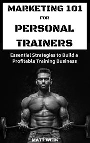 Marketing 101 for personal trainers cover image
