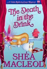The Death in the Drink : Viola Roberts Cozy Mysteries, #7 cover image