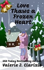 Love Thaws a Frozen Heart cover image