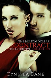 The billion dollar contract (the executive collection). Books #1-5 cover image