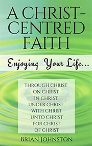 Christ-centred faith cover image