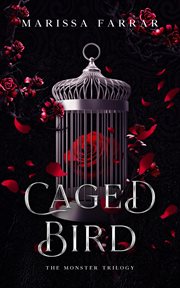 Caged Bird : Monster Trilogy cover image