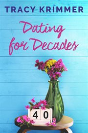 Dating for Decades cover image