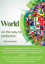 World on the way to perfection cover image