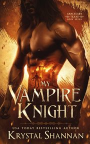 My Vampire Knight : Sanctuary, Texas cover image