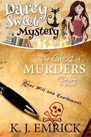 The Ghost of Murders Past : Darcy Sweet Mystery cover image