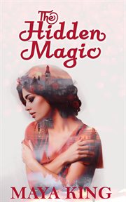 The hidden magic cover image