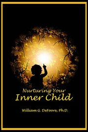 Nurturing your inner child cover image